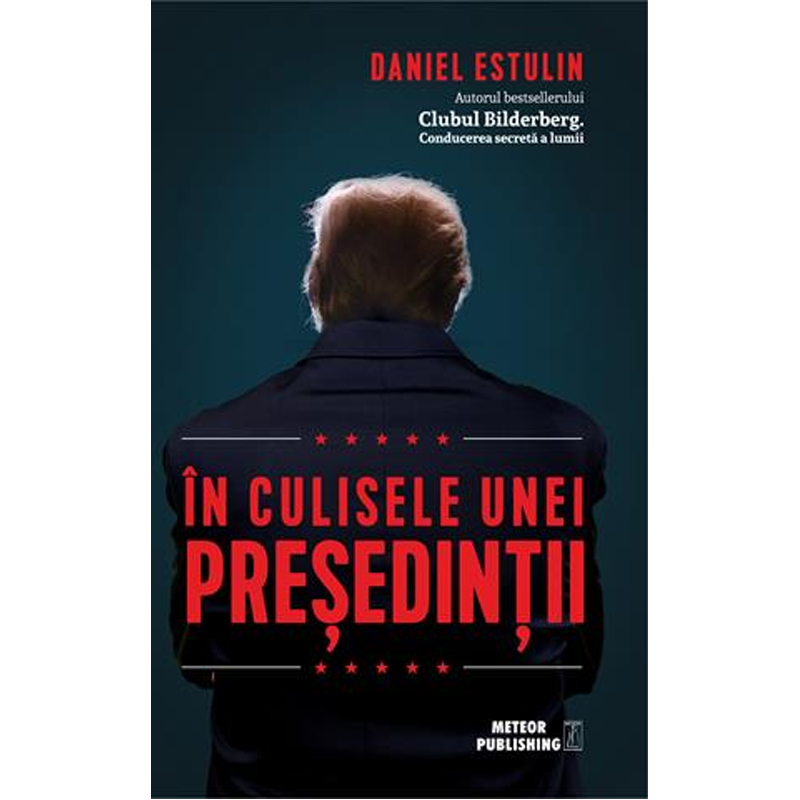 În culisele unei președinții de Daniel Estulin