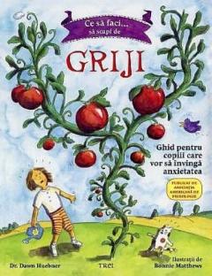 Ce să faci... să scapi de griji de Dawn Huebner