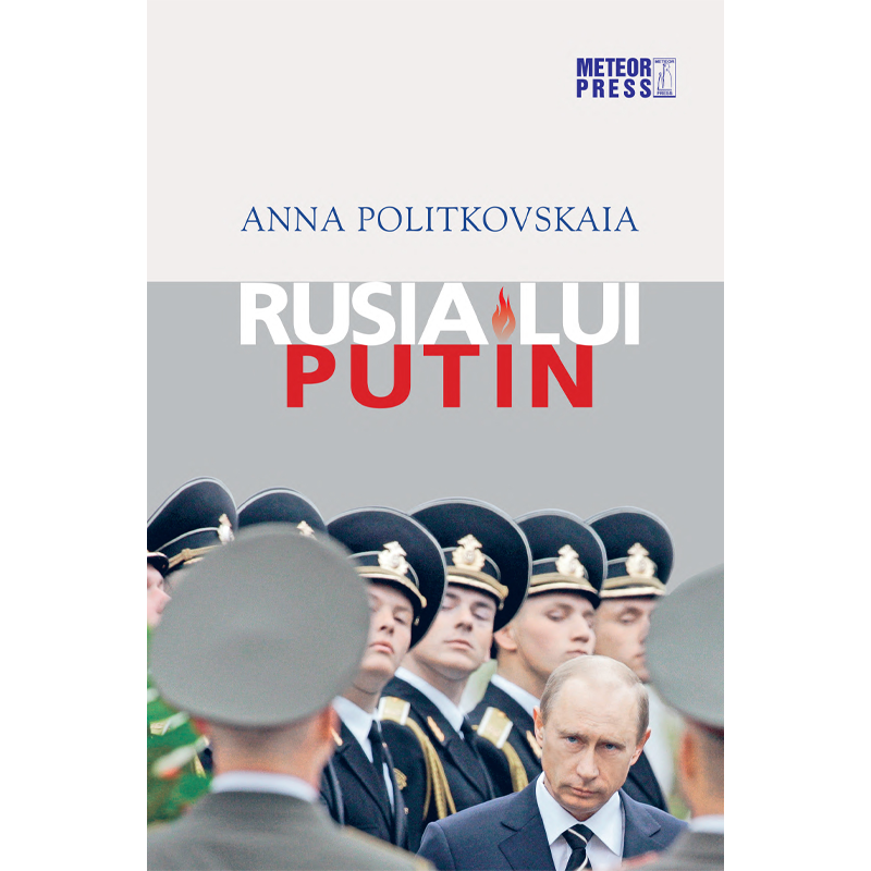 2. Rusia lui Putin de Anna Politkovskaia  