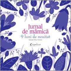 Jurnal de mamică. 9 luni de neuitat de Elena Veronesi