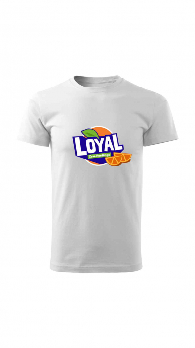 Tricou funny Loyal [2]