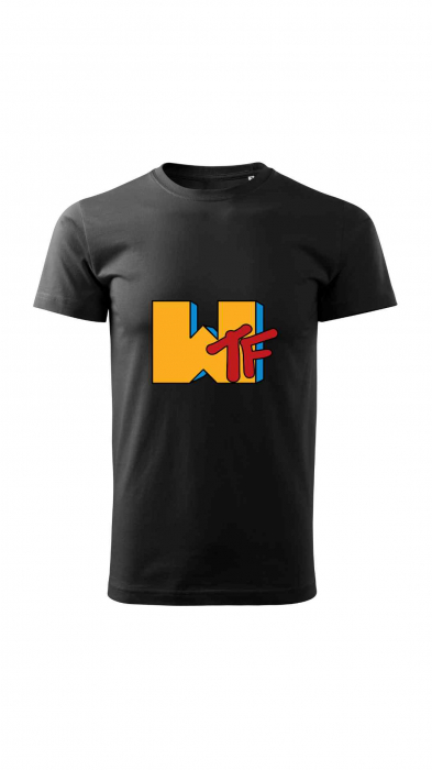 Tricou funny WTF [3]