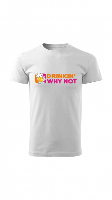 Tricou funny Drinkin [2]