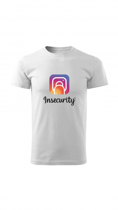 Tricou funny Insecurity [2]