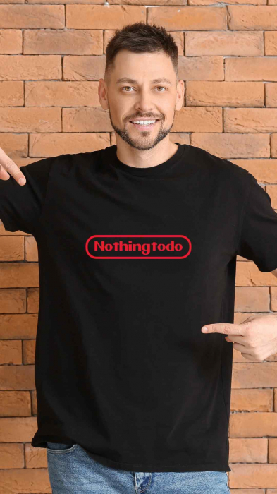 Tricou funny Nothing to do [4]