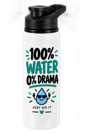 Cadouri Personalizate - Bidon funny 100% Water. 0% Drama.