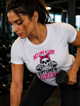 Gym - Tricou Damă Act Like a Lady Lift Like a Beast | MadeInPTM