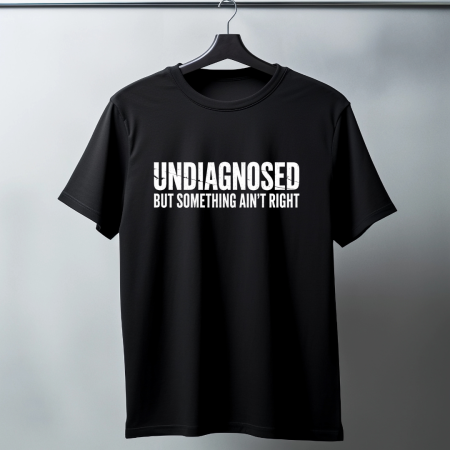 TRICOURI CU MESAJ - Tricou Undiagnosed