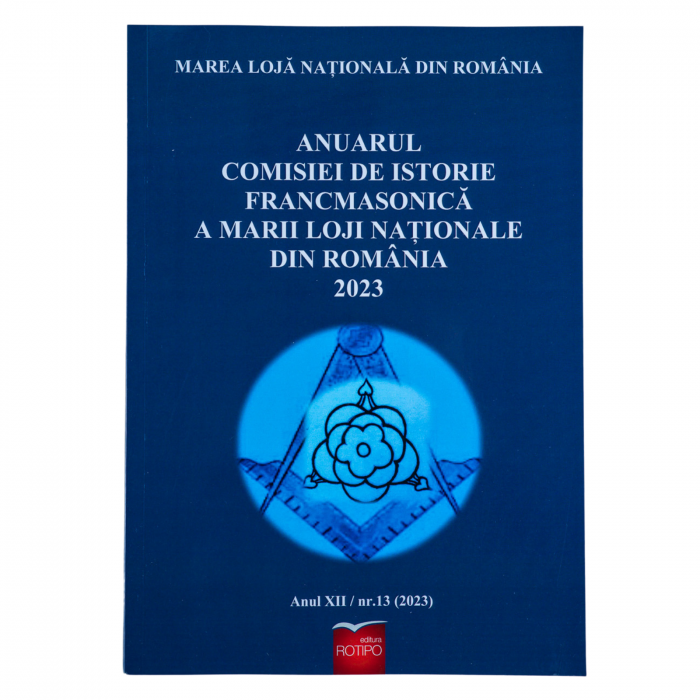 Anuarul Comisiei de Istorie Francmasonică A Marii Loji Naționale din România 2023 [1]