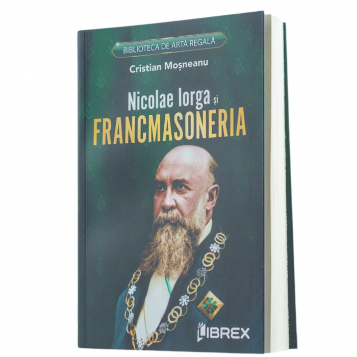 Nicolae Iorga și Francmasoneria [3]