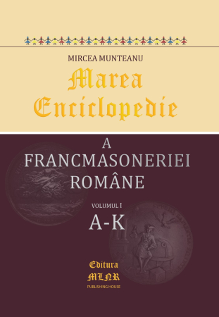 Carti - MAREA ENCICLOPEDIE A MASONERIEI ROMANE