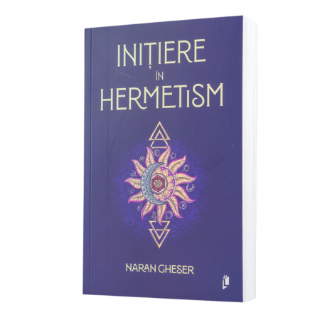 Carti - Inițiere în Hermetism - Naran Gheser