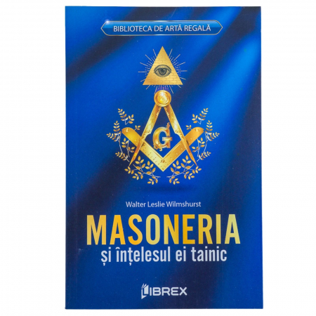 Carti - Masoneria și înțelesul ei tainic