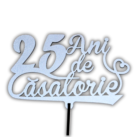 La Multi Ani - Topper 25 Ani de Casatorie - Argintiu