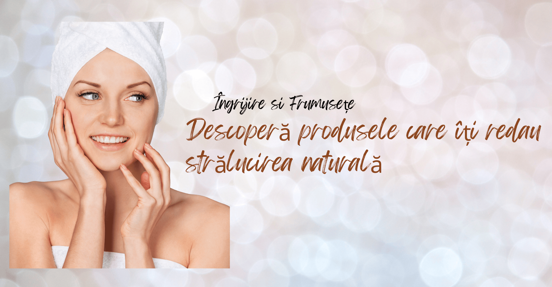 ingrijire si frumusete