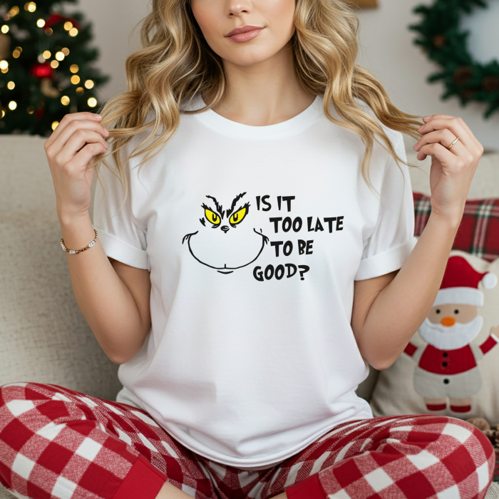 Tricou dama bumbac Is It Too Late To Be Good [1]