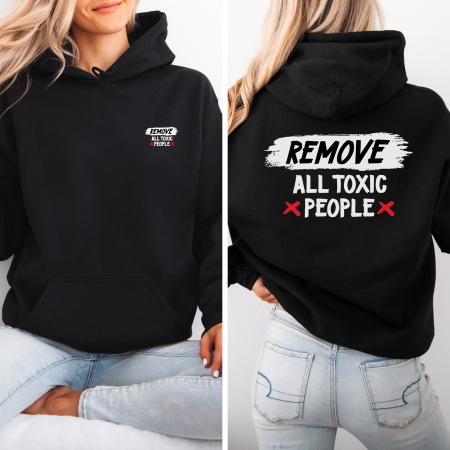 Hanorace dama Street & Urban Art - Hanorac dama cu gluga Remove All Toxic People