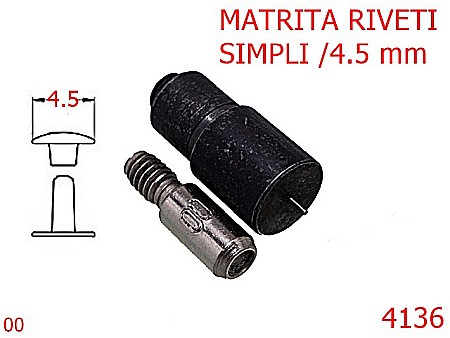 Utilaje - 4136/MATRITA RIVETI SIMPLI-4.5-mm---nichel-----