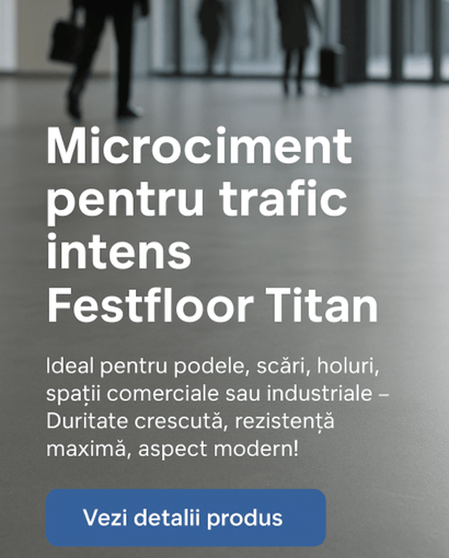 Festfloor Titan – Microciment pentru trafic intens, duritate crescută