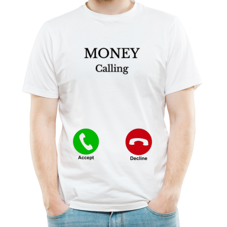 Tricouri Personalizate - Tricou Money Calling, alb