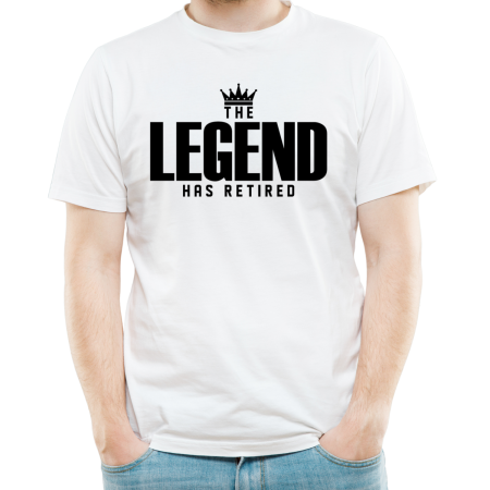 Tricouri Personalizate - Tricou personalizat, The Legend has Retired, cu mesaj de pensionare barbati, culoarea alb