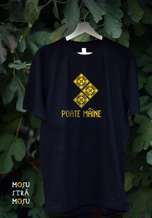POATE MÂINE - Tricou motive tradiționale optimist [1]