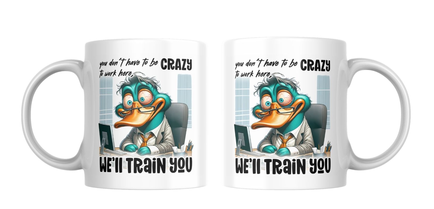 Cană amuzantă We’ll Train You [2]
