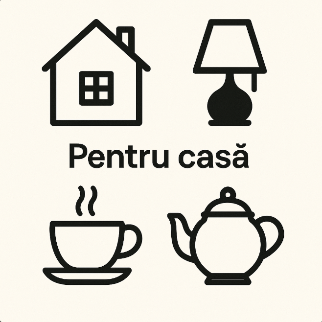 Pentru casa
