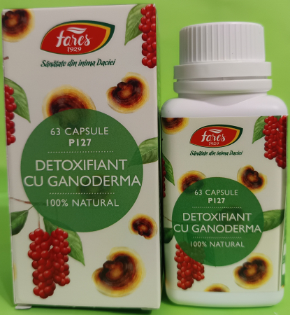 Detoxifiant cu Ganoderma, P127, 63 capsule, Fares   la Nana Plafar