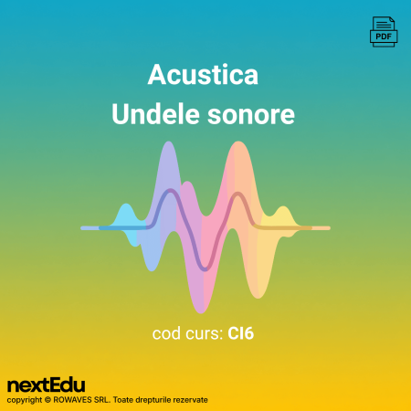 Cursuri de electronică în format digital - Acustica și undele sonore - curs de electronică | nextEdu