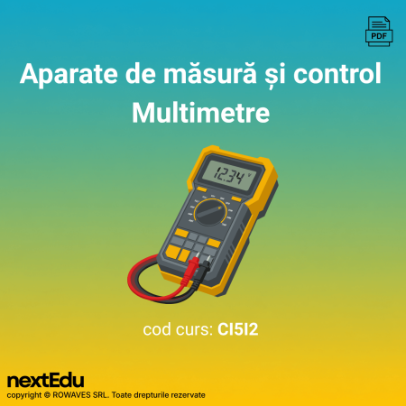 Cursuri de electronică în format digital - Multimetre: aparate de măsură și control - curs electronică