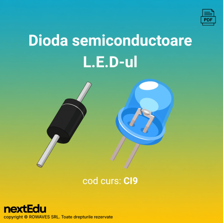 Cursuri de electronică în format digital - Dioda redresoare și LED-ul - curs de electronică | nextEdu