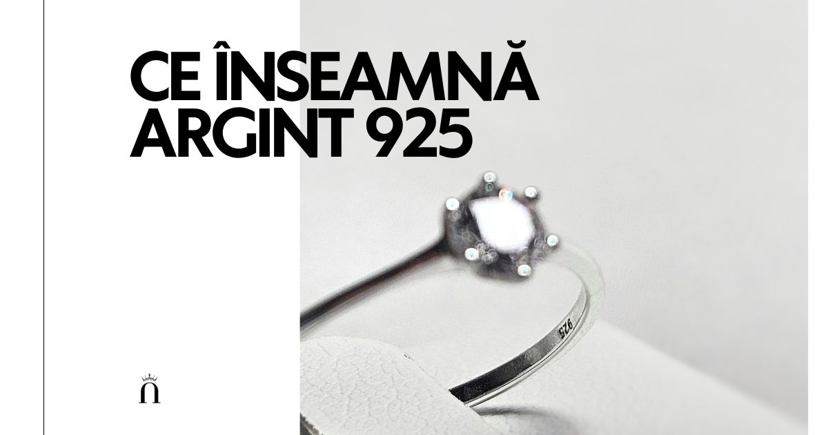 Ce înseamnă Argint 925?