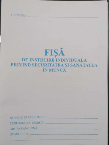 Pentru firmă - Fisa Individuala privind Securitatea și Sanatatea in Munca SSM – Format A5