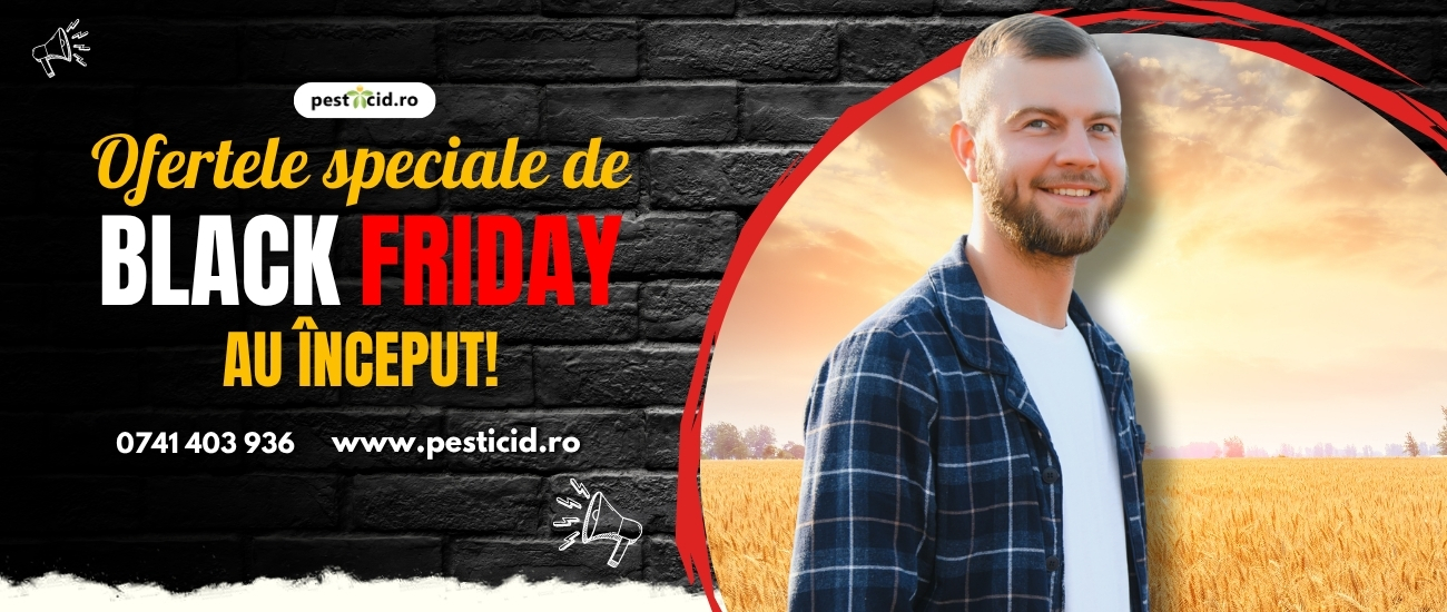 Black friday pesticid 7-16 noiembrie 2025