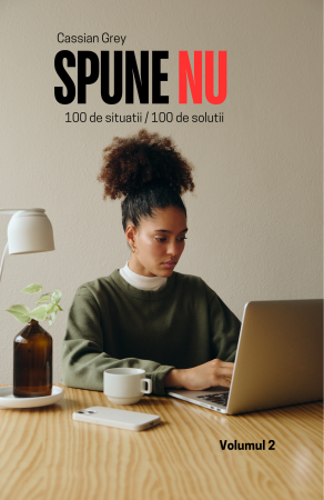 Spune NU: 100 de situatii / 100 de solutii - Volumul 1+2 [1]
