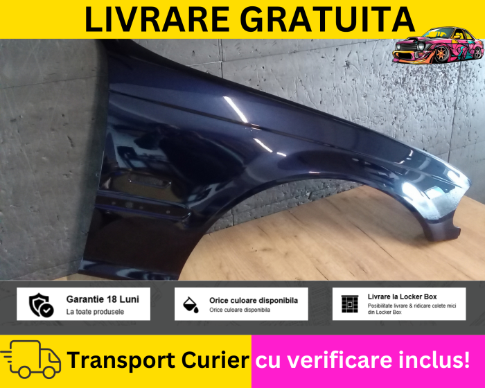 Aripa dreapta fata Albastru 317 BMW E46 NFL 1998-2001 VOPSITA TU Alegi culoarea [3]