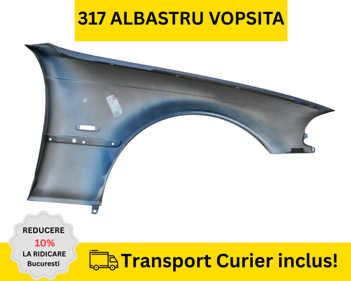 Aripa fata dreapta BMW E46 Coupe Cabrio NFL 1998-2003 Albastru 317 la culoare VOPSITA [2]