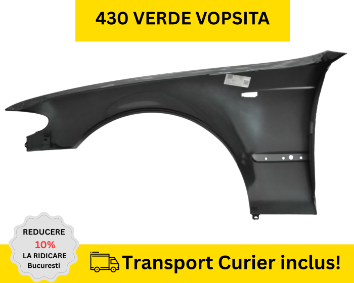 Aripa dreapta fata BMW E46 FSL 2001-2005  VOPSITA 430 Verde [2]