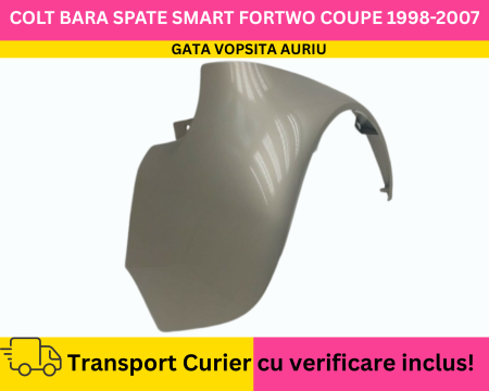 FORTWO - Aripa Colt Bara Flaps dreapta spate GATA VOPSITA Auriu Smart ForTwo Coupe 1998-2007