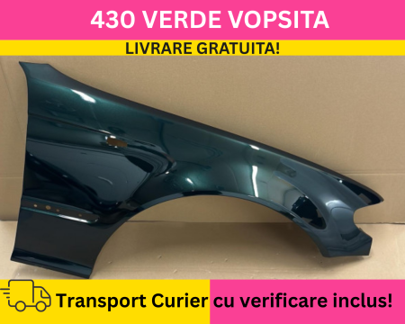 BMW - Aripa dreapta fata BMW E46 FSL 2001-2005  VOPSITA 430 Verde