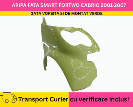 FORTWO - Aripa dreapta fata GATA VOPSITA Verde Galben Smart ForTwo Cabriolet 2001-2007 