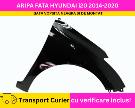 i20 2008-2020 - Aripa dreapta fata vopsita Neagra Negru Hyundai i20 2014-2020