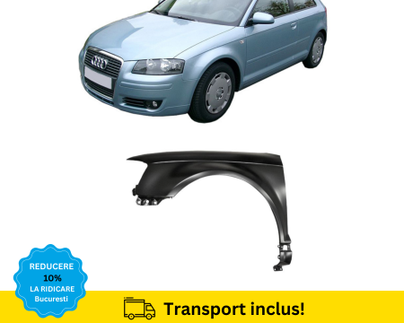 A3 8P 2003-2012 - Aripa fata Audi A3 8P 2005-2008 NEVOPSITA Stanga