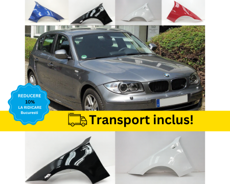 SERIA 1 E81 E82 E87 E88 - Aripa fata BMW Seria1 E81 E82 E87 E88 2004-2012 Alb Negru Rosu Gri Verde Albastru la culoarea masini vopsita