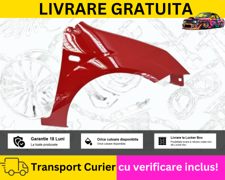 FIESTA MK6 2002-2008 - Aripa fata dreapta Rosu Ford Fiesta MK6 2002-2008 VOPSITE TU Alegi culoarea