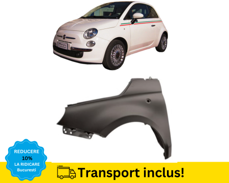 FIAT - Aripa fata Fiat 500 595 2007-2024 NEVOPSITA Stanga