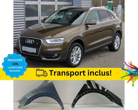 Q3 2011-2018 - Aripa Fata Audi Q3 2011-2018 Negru Gri Alb Albastru Verde Auriu Galben la culoarea masini vopsita