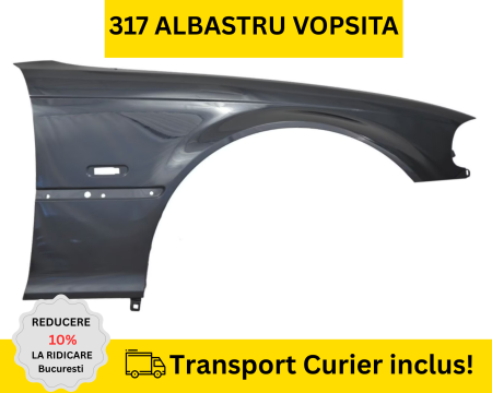 SERIA 3 E46 COUPE CABRIO - Aripa fata dreapta BMW E46 Coupe Cabrio NFL 1998-2003 Albastru 317 la culoare VOPSITA
