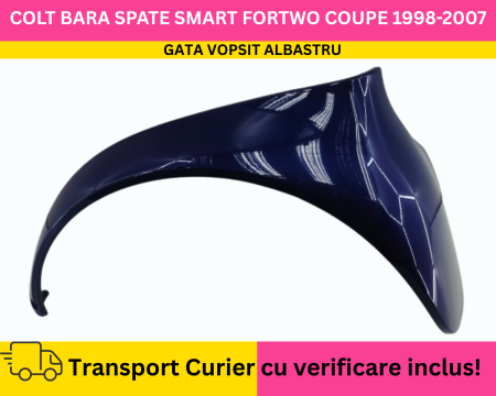 FORTWO - Aripa Colt Bara stanga spate GATA VOPSITA Albastru Smart ForTwo Coupe 1998-2007